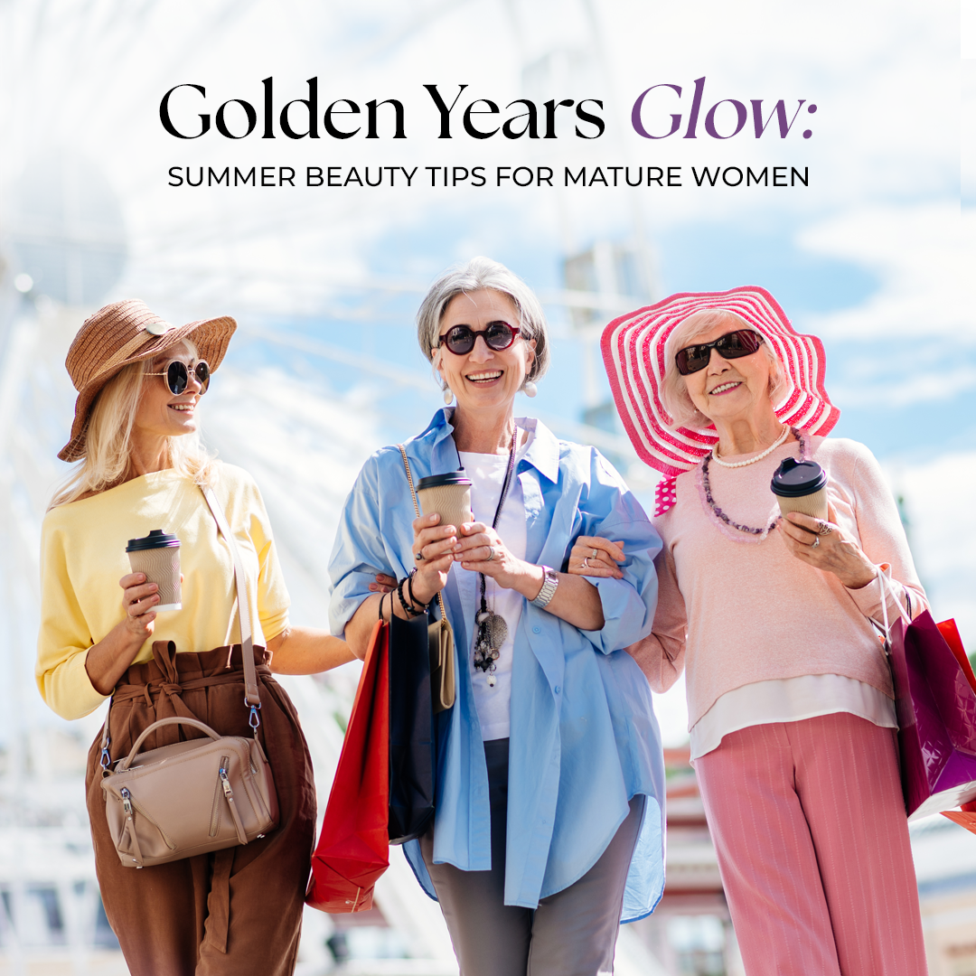 Golden Years Glow: Summer Beauty Tips for Mature Women